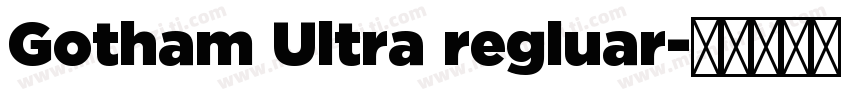 Gotham Ultra regluar字体转换